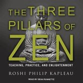 The Three Pillars of Zen Lib/E: Teaching, Practice, and Enlightenment