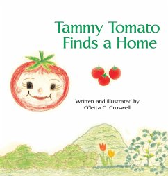 Tammy Tomato Finds a Home - Croswell, O'Jetta C.