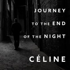 Journey to the End of the Night Lib/E - Céline, Louis-Ferdinand