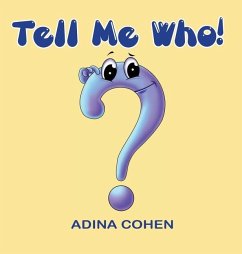 Tell Me Who! - Cohen, Adina