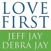 Love First Lib/E: A Family's Guide to Intervention