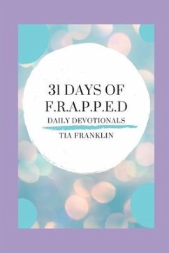 Cover 31 Days of F.R.A.P.P.E.D. Devotionals