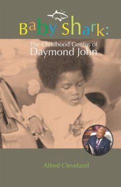 Baby Shark: The Childhood Genius of Daymond John - Cleveland, Alfred