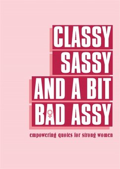 Classy, Sassy, and a Bit Bad Assy - Pyramid