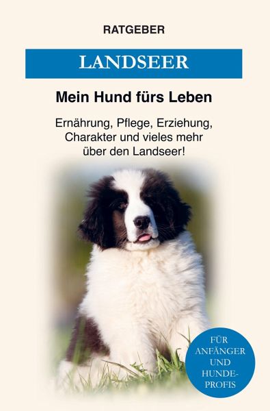 Landseer von Mein Hund fürs Leben Ratgeber portofrei bei bücher.de bestellen