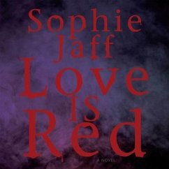 Love Is Red Lib/E - Jaff, Sophie