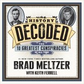 History Decoded Lib/E: The Ten Greatest Conspiracies of All Time