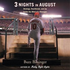 Three Nights in August - Bissinger, Buzz