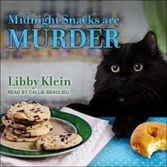 Midnight Snacks Are Murder Lib/E - Klein, Libby