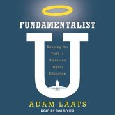 Fundamentalist U: Keeping the Faith in American Higher Education