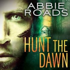 Hunt the Dawn Lib/E - Roads, Abbie