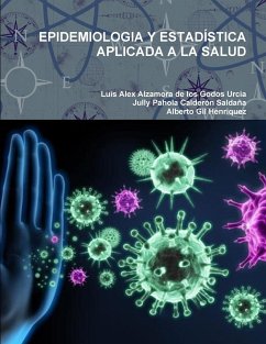 EPIDEMIOLOGIA Y ESTADÍSTICA APLICADA A LA SALUD - Alzamora De Los Godos Urcia, Luis Alex; Calderón Saldaña, Jully Pahola; Gil Henriquez, Alberto