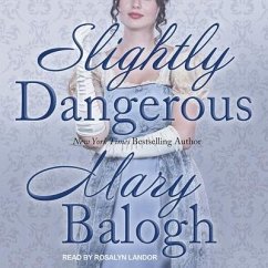 Slightly Dangerous Lib/E - Balogh, Mary