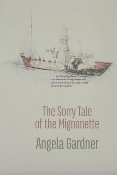 The Sorry Tale of the Mignonette - Gardner, Angela