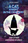 Cat, night at the cemetery and other stories