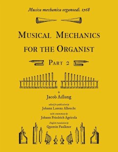 Musica mechanica organoedi / Musical mechanics for the organist, Part 2 - Adlung, Jacob; Faulkner, Quentin