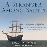 A Stranger Among Saints Lib/E: Stephen Hopkins, the Man Who Survived Jamestown and Saved Plymouth