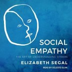 Social Empathy Lib/E: The Art of Understanding Others