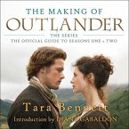 The Making of Outlander: The Series Lib/E: The Official Guide to Seasons One & Two