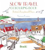 The Slow Travel Colouring Book: Britain's Exceptional Places