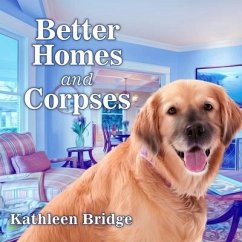 Better Homes and Corpses - Bridge, Kathleen
