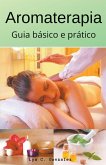 Aromaterapia guia básico e prático