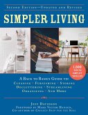 Simpler Living, Second Edition--Revised and Updated: A Back to Basics Guide to Cleaning, Furnishing, Storing, Decluttering, Streamlining, Organizing,