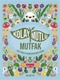 Kolay Mutlu Mutfak Kolay Mutlu Mutfak