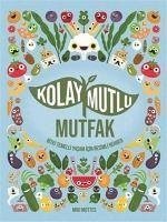 Kolay Mutlu Mutfak - Mottes, Miki