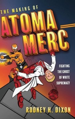 The Making of Atoma Merc - Dixon, Rodney H