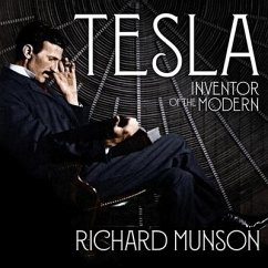 Tesla: Inventor of the Modern - Munson, Richard