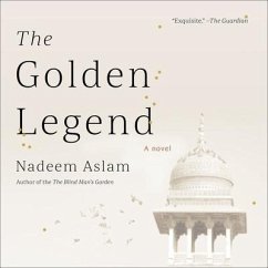The Golden Legend - Aslam, Nadeem