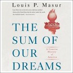 The Sum of Our Dreams Lib/E: A Concise History of America