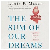 The Sum of Our Dreams Lib/E: A Concise History of America