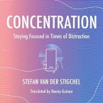 Concentration Lib/E: Staying Focused in Times of Distraction