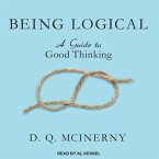 Being Logical Lib/E: A Guide to Good Thinking