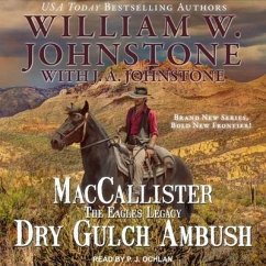 Maccallister: The Eagles Legacy: Dry Gulch Ambush - Johnstone, J. A.; Johnstone, William W.