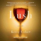 Lush Lib/E: A Memoir
