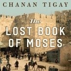 The Lost Book of Moses: The Hunt for the World's Oldest Bible