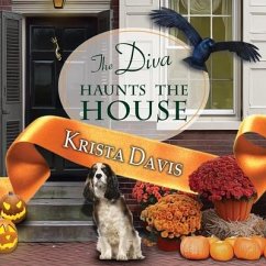The Diva Haunts the House - Davis, Krista