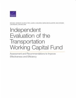 Independent Evaluation of the Transportation Working Capital Fund: Assessment and Recommendations to Improve Effectiveness and Efficiency - Vasseur, Michael; Pint, Ellen M.; Baldwin, Laura H.