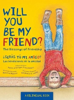 Will You Be My Friend?/¿Serás tú mi amigo? - Fitzsimmons, Karen & Keegan