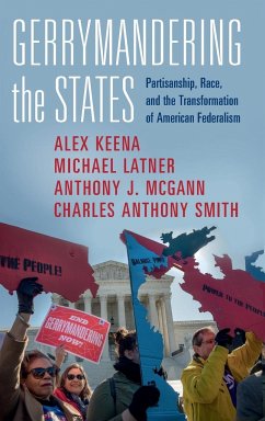 Gerrymandering the States - Keena, Alex; Latner, Michael; McGann, Anthony J. McGann