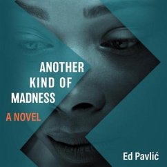 Another Kind of Madness - Pavlic, Ed