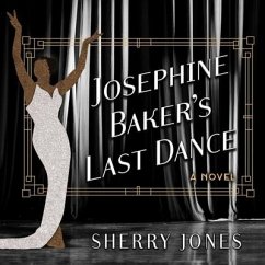 Josephine Baker's Last Dance Lib/E - Jones, Sherry