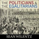 The Politicians and the Egalitarians Lib/E