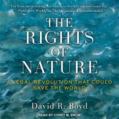 The Rights of Nature: A Legal Revolution That Could Save the World - Boyd, David R.