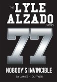 The Lyle Alzado Story Nobody's Invincible