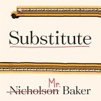Substitute: Going to School with a Thousand Kids