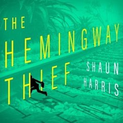The Hemingway Thief - Harris, Shaun